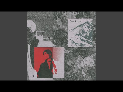 LOVE & LUST