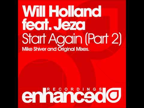 Will Holland feat. Jeza - Start Again (Mike Shiver's Garden State Remix)