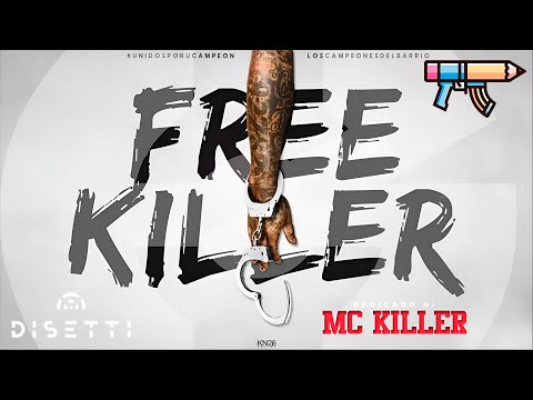 MC Killer - Free Killer (Audio Oficial) Dedicatoria.