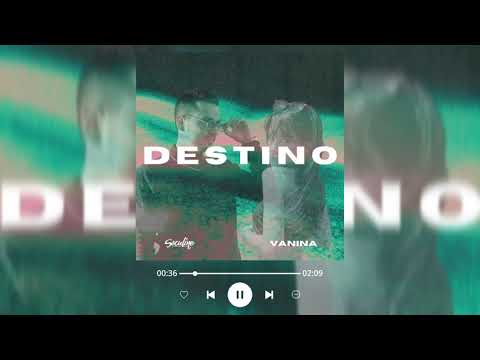 Soculine, Ft. VANINA - Destino