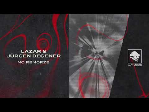 Lazar & Jürgen Degener - No Remorze