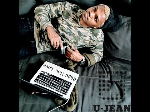 U Jean - Right Now Love (Official Music Video)