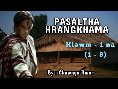 HRANGKHAMA (1 - 8) A hlawm in || Pasaltha thawnthu ngaihnawm