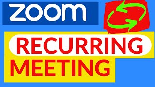 How to Set Up a RECURRING MEETING in ZOOM [TUTORIAL for Beginners]