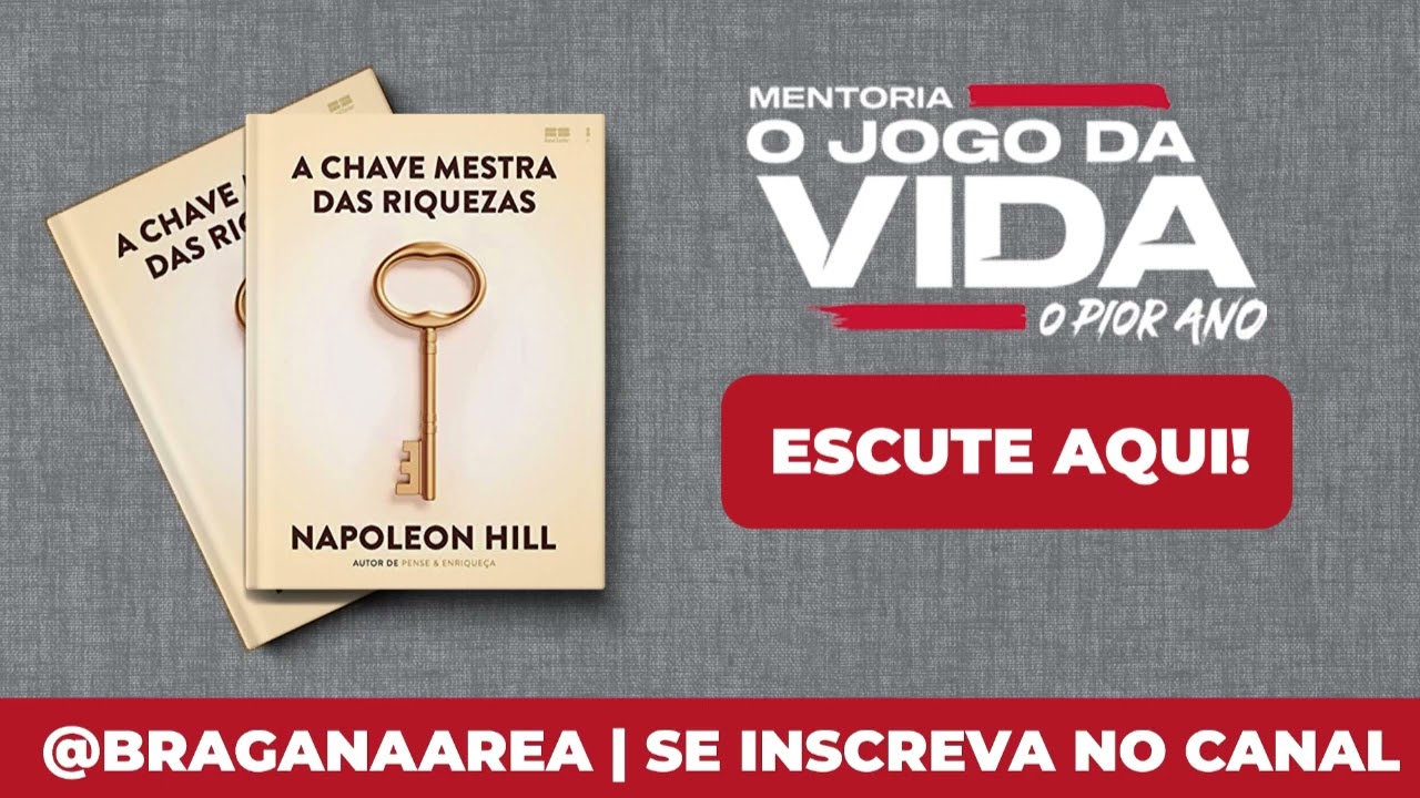 [10x01] AUDIOBOOK - A chave mestra das riquezas (Napoleon Hill) | Completo