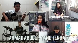(Cover) Ahmad Abdul - Yang Terbaik