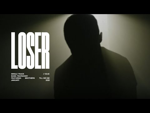 FEARS AWAY - Loser ft. BTWD (Official Music Video)