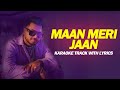 Maan Meri Jaan - lyrical karaoke | audio source in description | Song SAGA