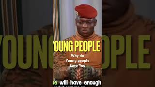 Captain Ibrahim Traore:Why Do Young People Love You