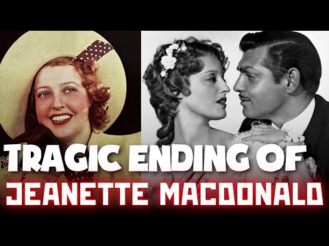 The Life and Tragic Ending of Jeanette MacDonald
