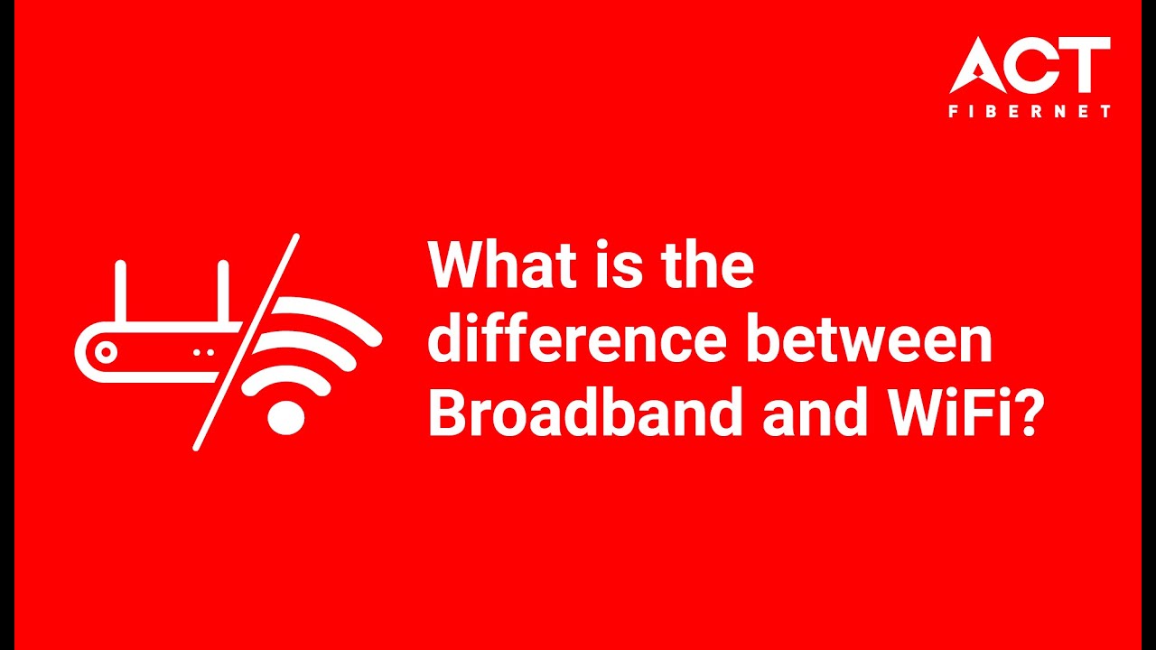 Broadband vs. WiFi: Understanding the Difference in just 40 seconds!