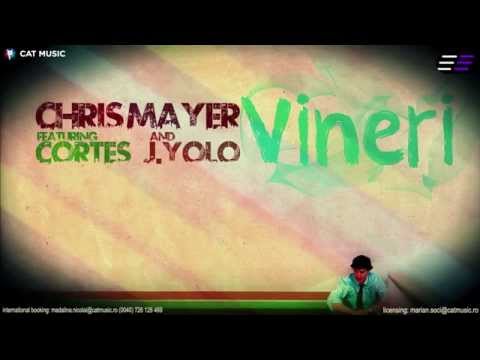 Chris Mayer feat. Cortes & J.Yolo - Vineri (Lyric Video)