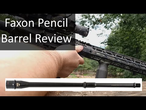 Faxon Pencil Barrel Review