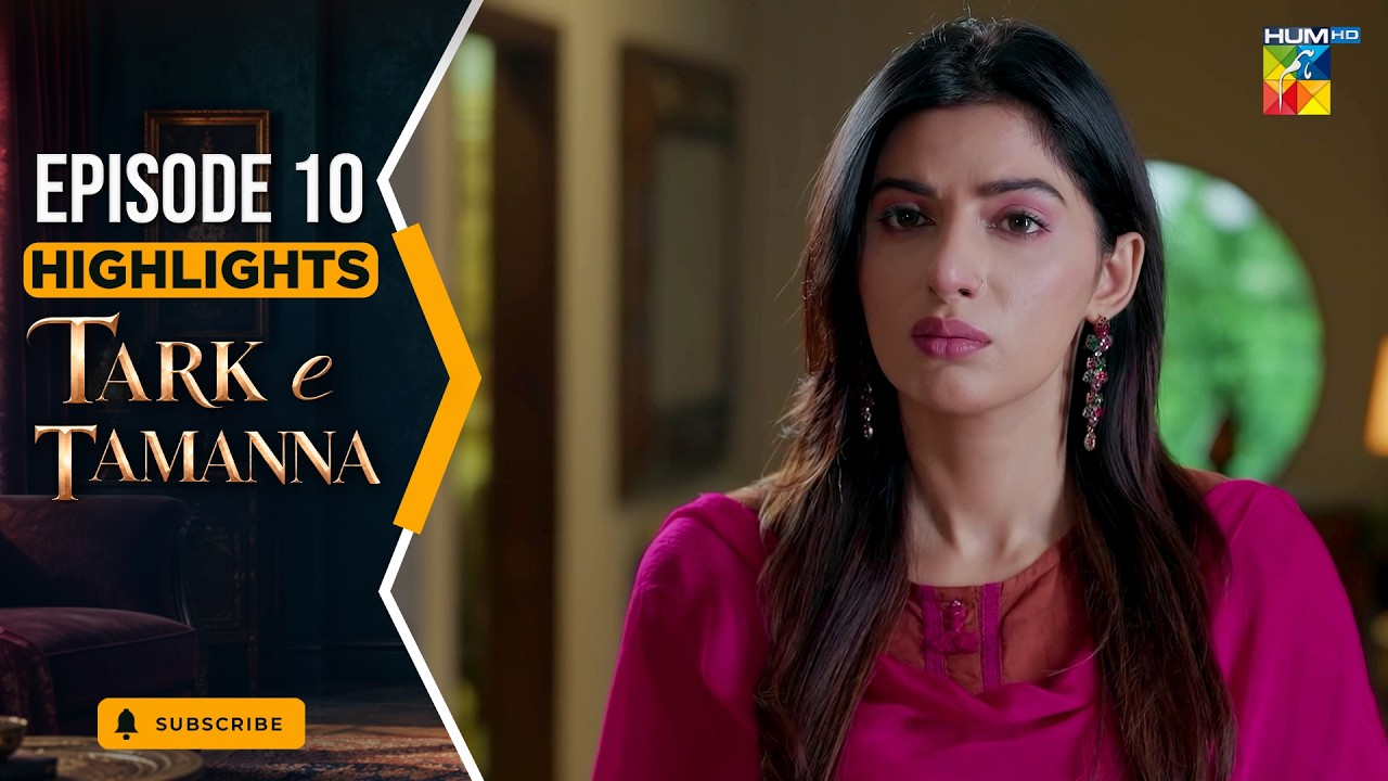 Tark-e-Tamanna - Episode 10 Highlight | ft. Mirza Zain Baig & Janice Tessa | HUM TV
