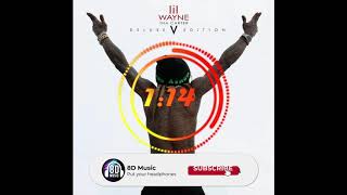 Lil Wayne - Dope New Gospel (8D AUDIO) 🎧