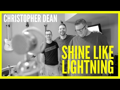 Shine Like Lightning - Christopher Dean COVER