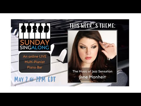 Sunday Singalong - Episode 44 - The Music of Jane Monheit - May 2 at 2PM EDT