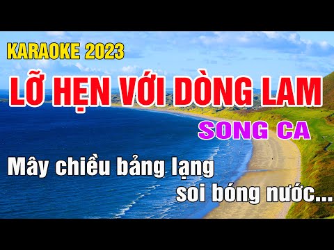 Lỡ Hẹn Với Dòng Lam Karaoke Song Ca Nhạc Sống gia huy karaoke