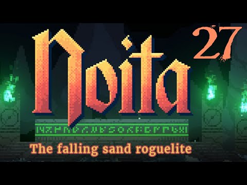 SB Dives Back Into Noita 27 - Warming Up