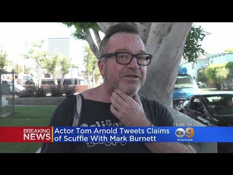 Tom Arnold Describes Alleged Assault By Mark Burnett