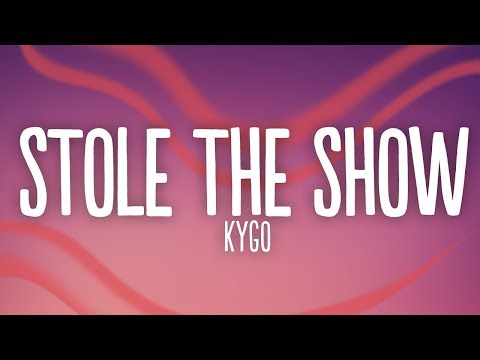Kygo - Stole The Show (Lyrics) feat. Parson James