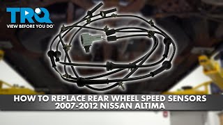 How to Replace Rear Wheel Speed Sensors 2007-2012 Nissan Altima