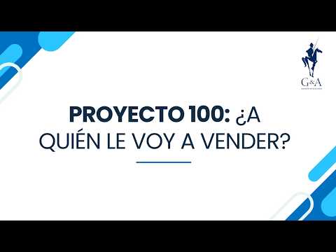 Proyecto 100: ¿A quien le voy a vender?