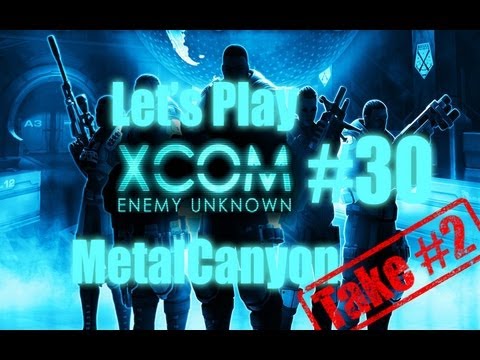 Let's Play XCOM: Enemy Unknown (part 30)