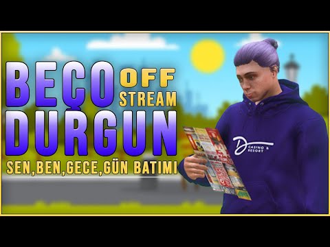 BEÇO OFFSTREAM #3 - (SEN, BEN, GECE, GÜN BATIMI) | EightbornV