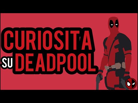 CURIOSITA' su DEADPOOL - CHIMICHANGAAAAA - TOP 20
