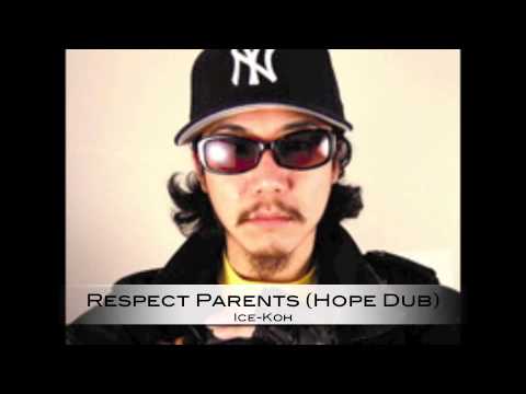 Respect Parents (Hope Dub) - Ice-Koh