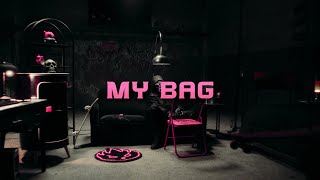 My Bag Music Video