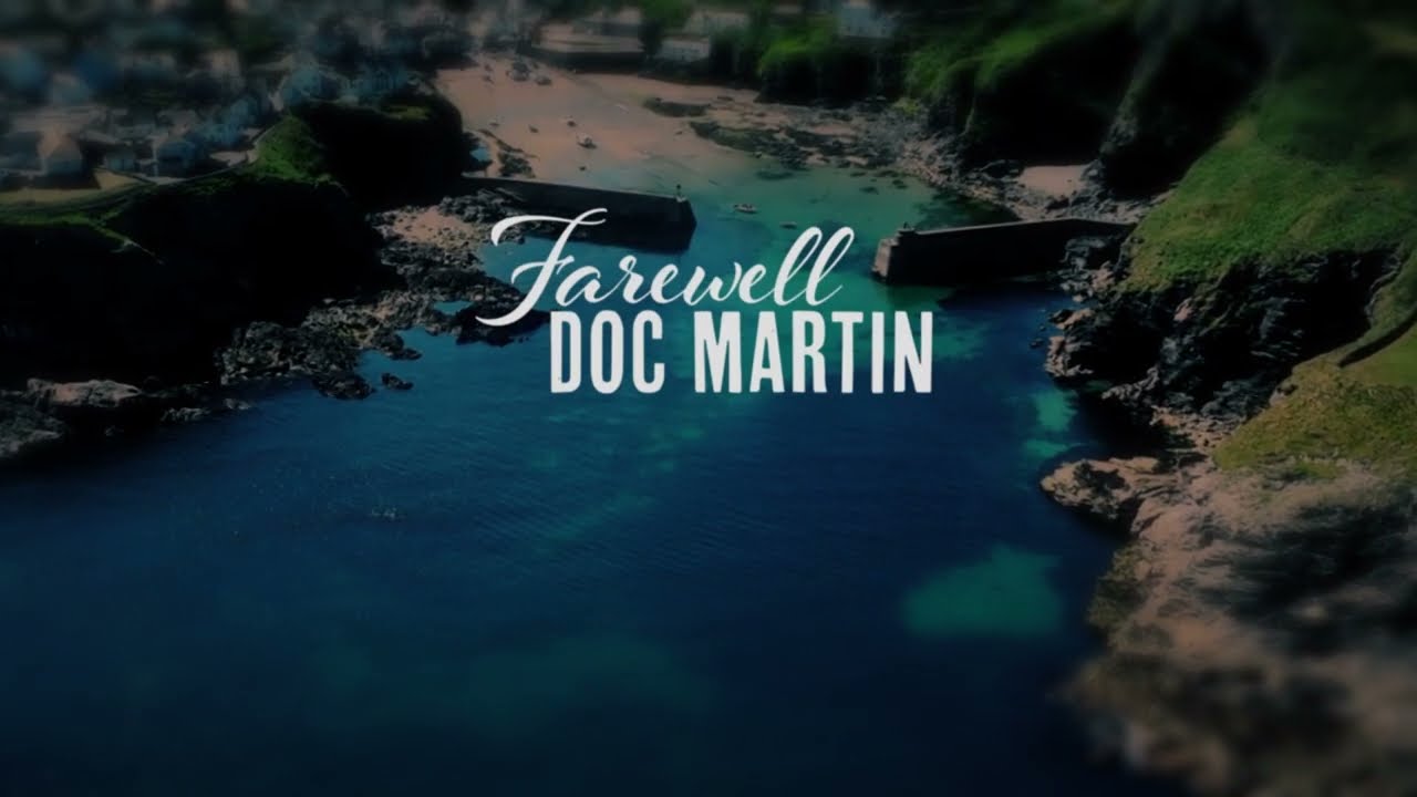 Farewell Doc Martin