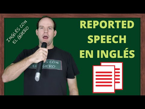 REPORTED SPEECH EN INGLÉS: explicación fácil