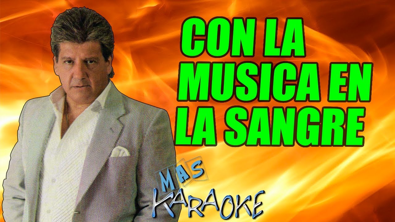 CON LA MUSICA EN LA SANGRE