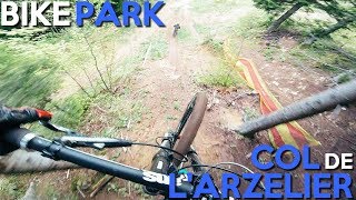 GROSSE SORTIE au Bike Park du Col de l'Arzelier!