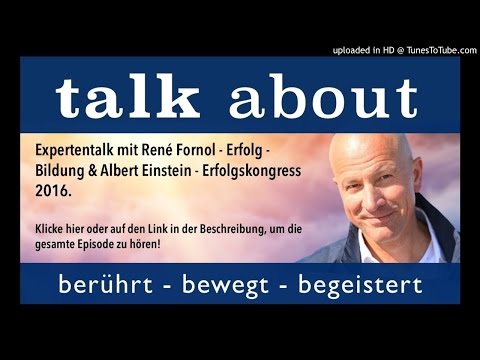 Expertentalk mit René Fornol - Erfolg - Bildung & Albert Einstein - Erfolgskongress 2016.