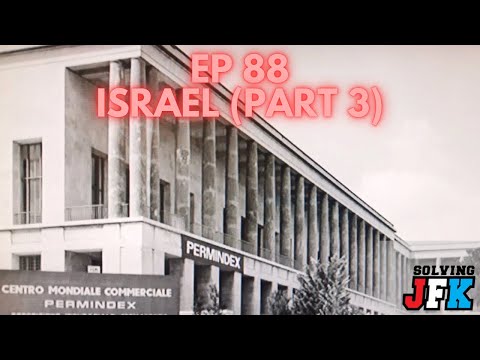 Ep 88: Israel (Part 3) Meyer Lansky and Permindex