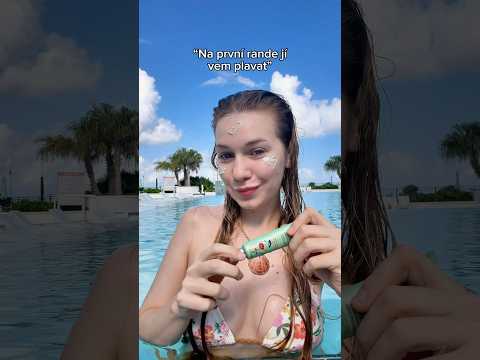 NA PRVNÍ RANDE JÍ VEM PLAVAT?!😱 #makeup #skincare #swim