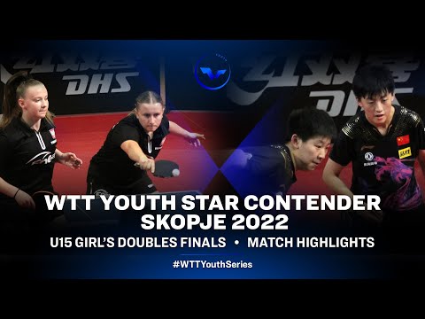 Z. Sliwka/N. Bogdanowicz vs Yan Y./Xu H. | U15 GD Final | WTT Youth Star Contender Skopje 2022
