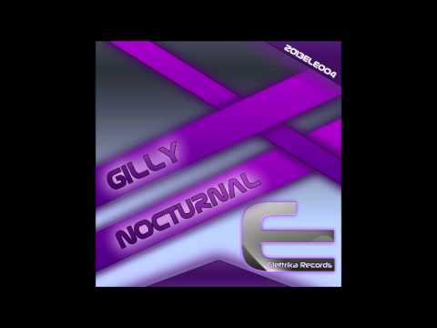 Gilly - Nocturnal (Original Mix) [Elettrika Records]