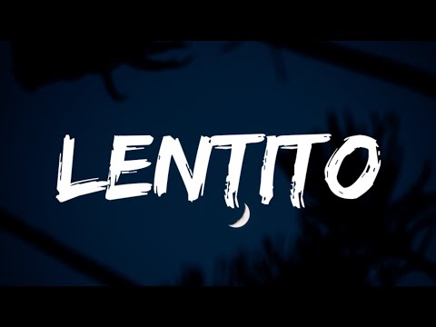 Alvaro Diaz - LENTITO (Letra_Lyrics)