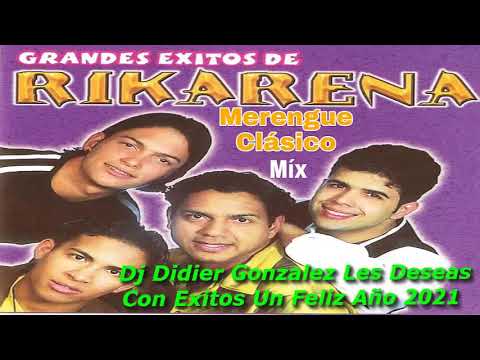 merengue clásico mix rikarena para el 2021 Dj didier González desde algeciras huila Colombia