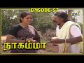 Nagamma Serial Episode 57 RajTv