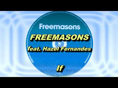 Freemasons feat. Hazel Fernandes - If (Freemasons 2009 Re-Rub) HD Full Mix