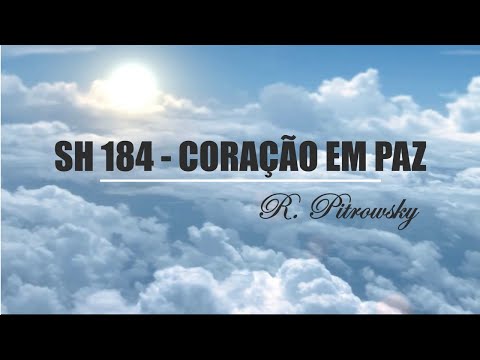 SH 184 - CORAÇÃO EM PAZ (SALMOS E HINOS)