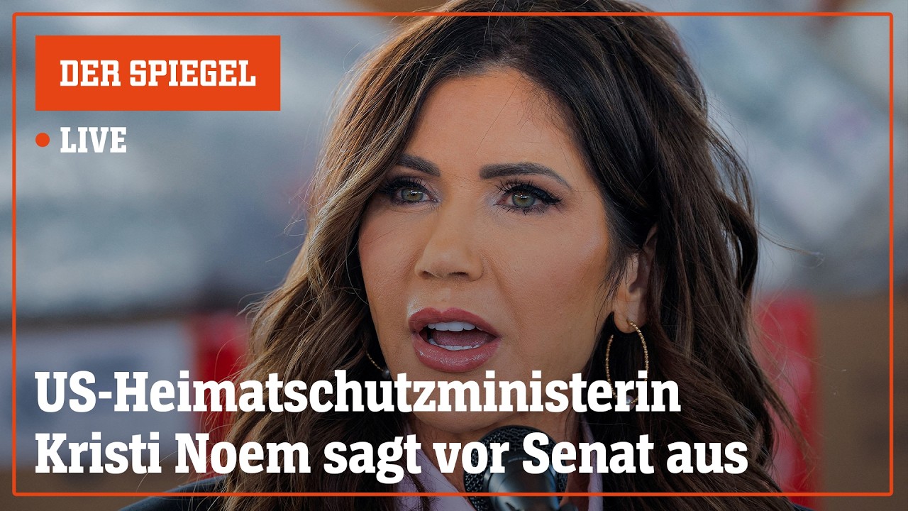 Livestream: Trumps Ministerin Kristi Noem unter Druck im Senat | DER SPIEGEL