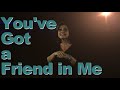 Makaton You Ve Got A Friend In Me Singing Hands