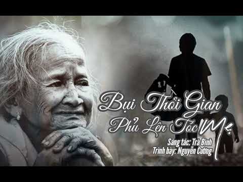 Bụi thời gian phủ lên tóc mẹ Sheet - Nguyễn Cường