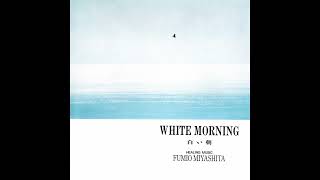 Fumio Miyashita - White Morning  白い朝  (Full Album)